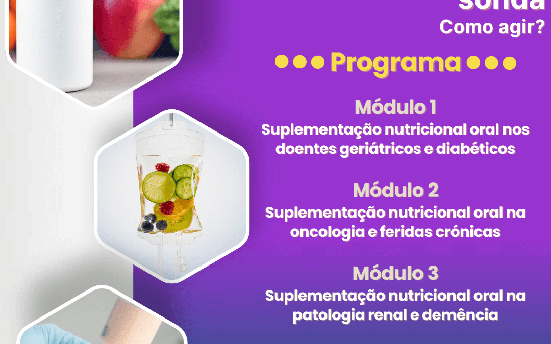 Formação Suplementos Nutricionais Orais e Nutrição Entérica por Sonda – Como agir?